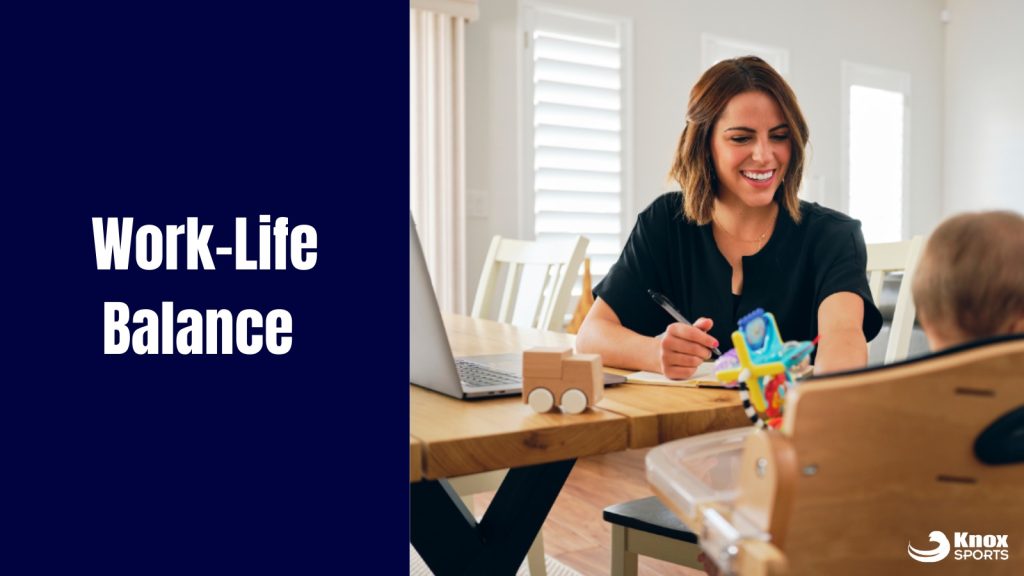Work-Life Balance - Knox Sports